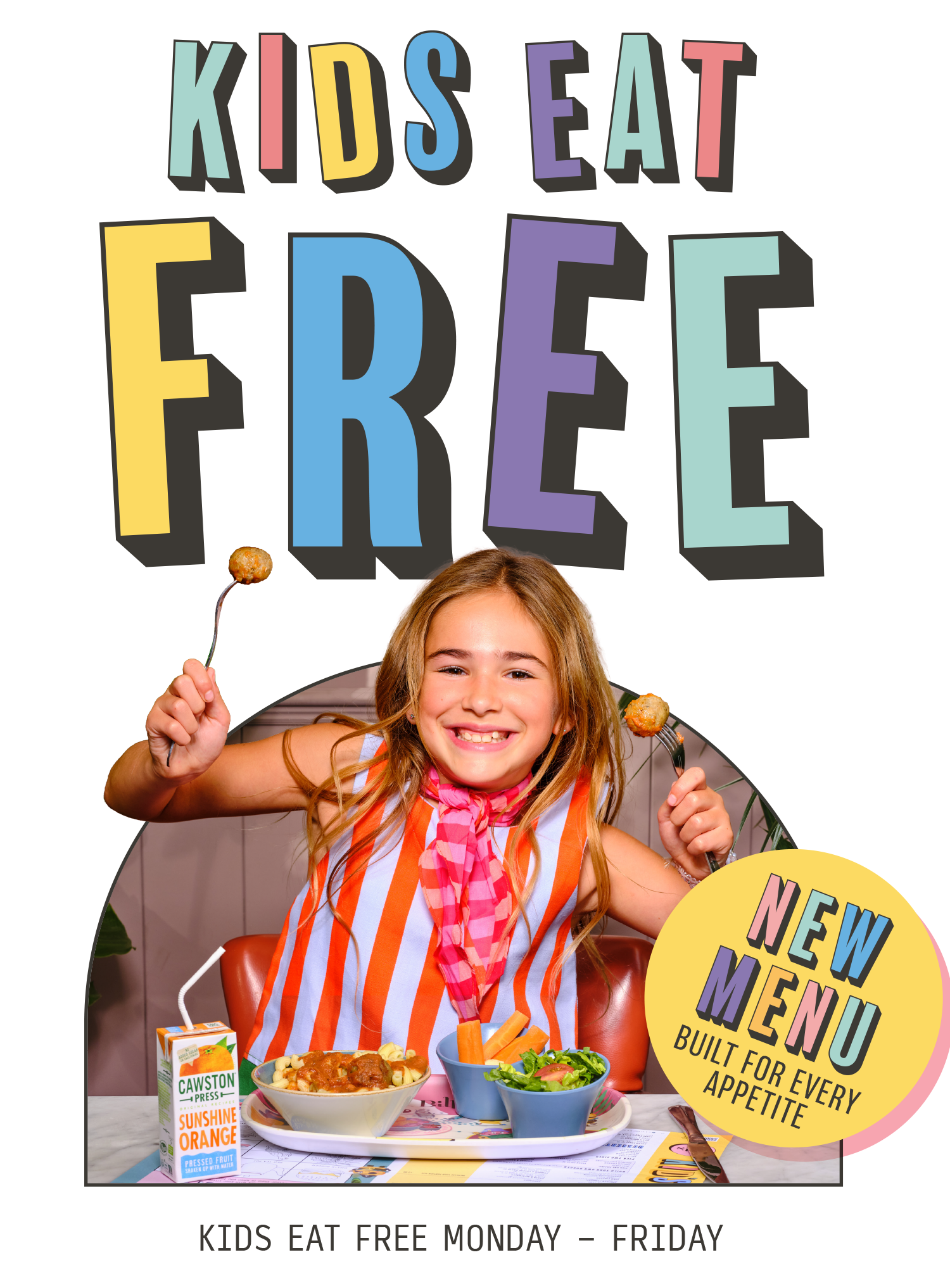 Kids Eat Free Monday - Friday, New Menu 